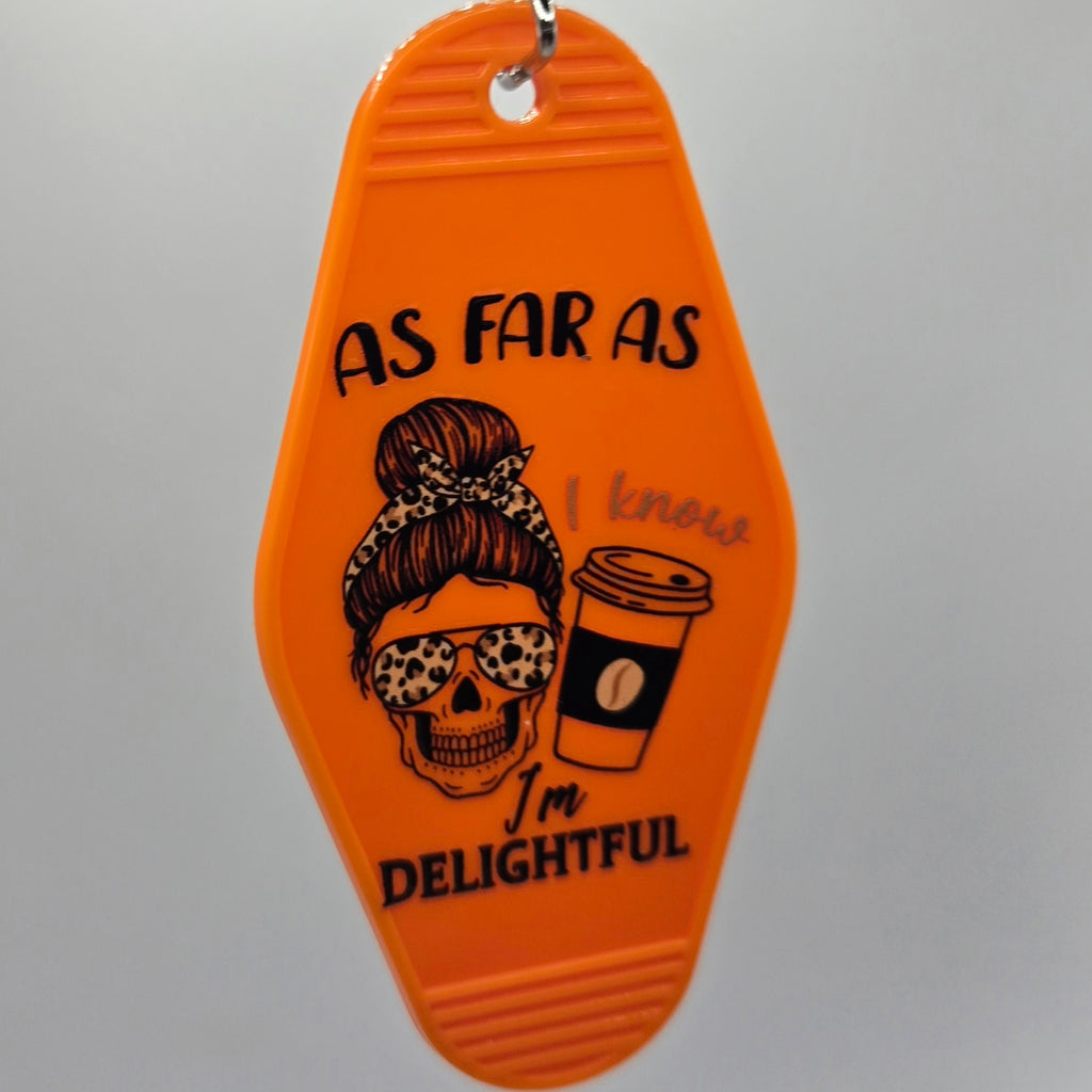 I'm Delightful Keychain