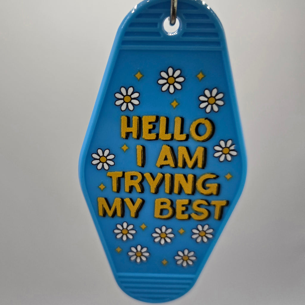 Trying My Best Keychain